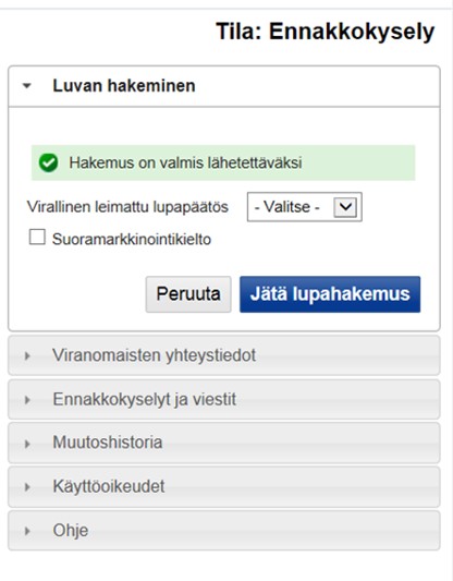 Ennakkokysely ja jätä lupahakemus.